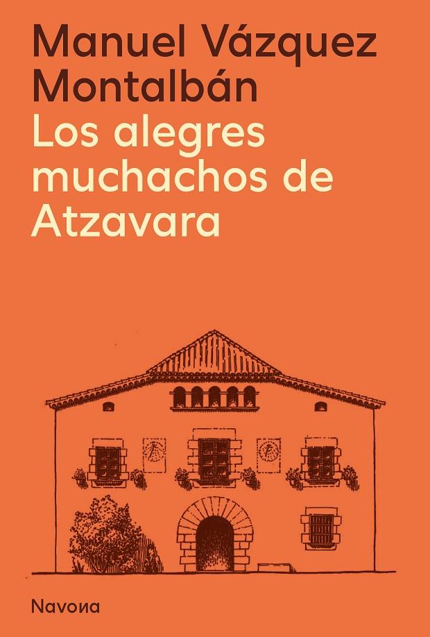 Los alegres muchachos de Atzavara | 9788419311627 | Manuel Vázquez Montalbán