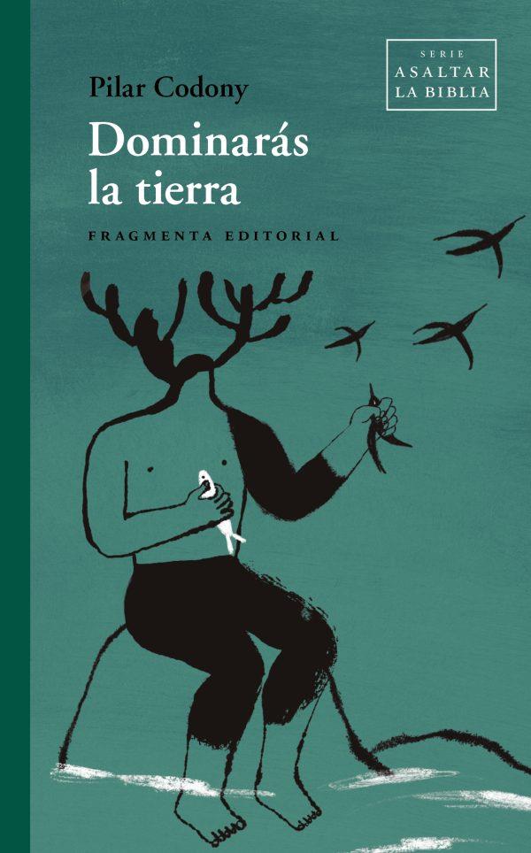 Dominarás la tierra | 9788417796921 | Pilar Codony