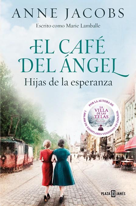 Hijas de la esperanza (El Café del Ángel; 3) | 9788401025488 | Anne Jacobs