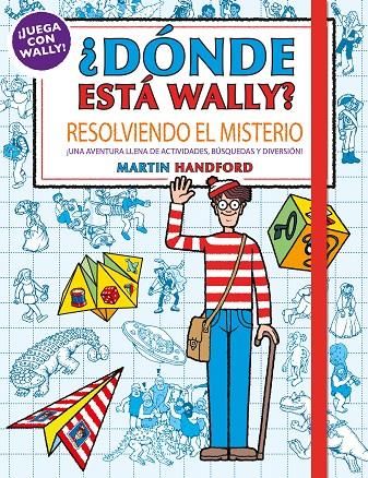 ¿Dónde está Wally? : Resolviendo el misterio | 9788417921194 | Martin Handford