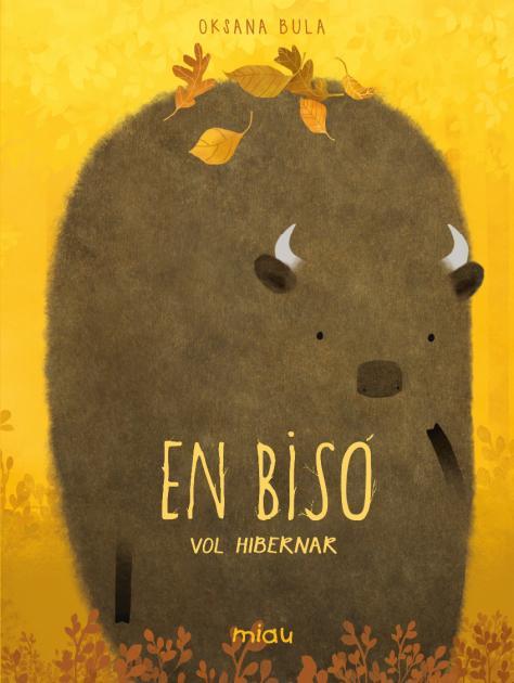 En Bisó vol hibernar | 9788418277832 | Oksana Bula