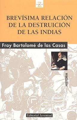 Brevisima relación de la destruccion de las indias | 9788426136893 | Bartolomé de las Casas