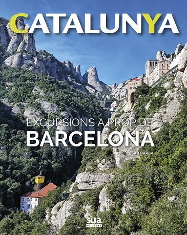 Excursions a prop de Barcelona | 9788482166513 | César Barba