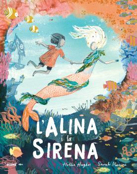 Alina i la sirena | 9788410048690 | Hollie Hugues ; Sarah Massini