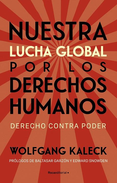 Nuestra lucha global por los derechos humanos | 9788418870323 | Wolfgang Kaleck 