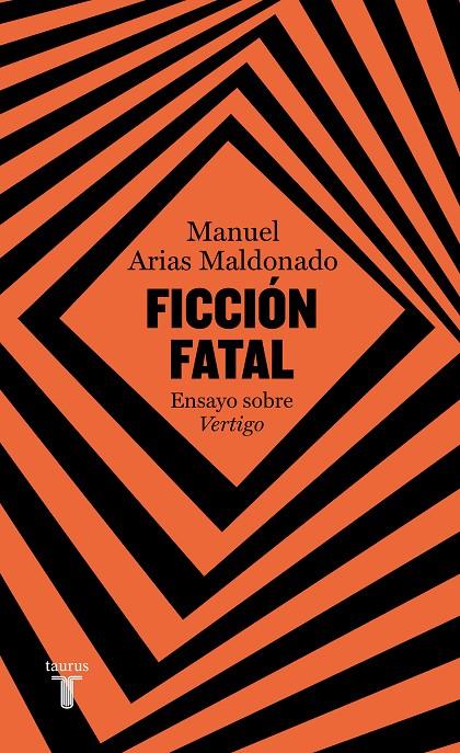 Ficción fatal | 9788430626380 | Manuel Arias Maldonado