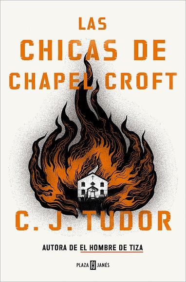 Las chicas de Chapel Croft | 9788401027581 | C.J. Tudor 