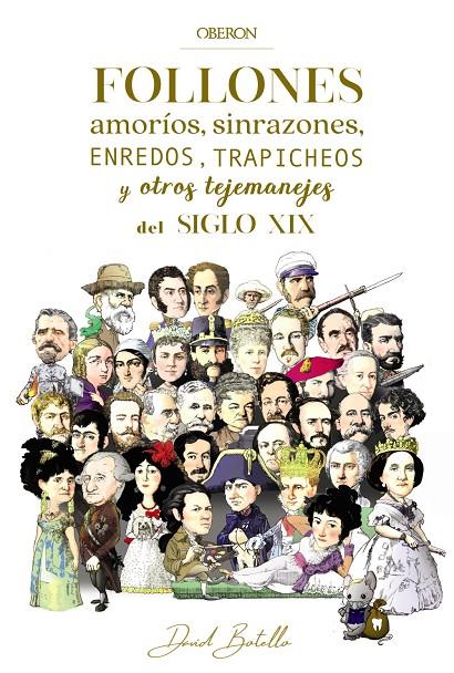 Follones, amoríos, sinrazones, enredos, trapicheos y otros tejemanejes del siglo XIX | 9788441541665 | David Botello Méndez