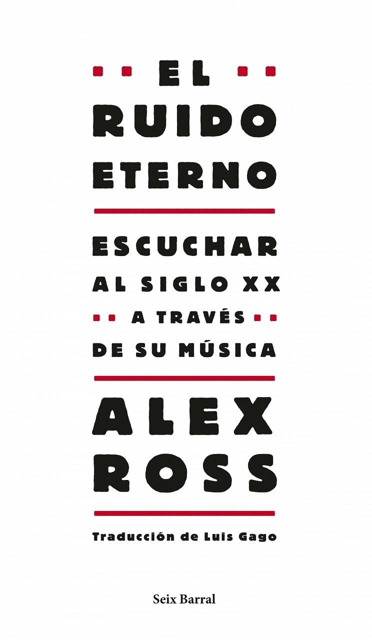 El ruido eterno | 9788432209130 | Alex Ross