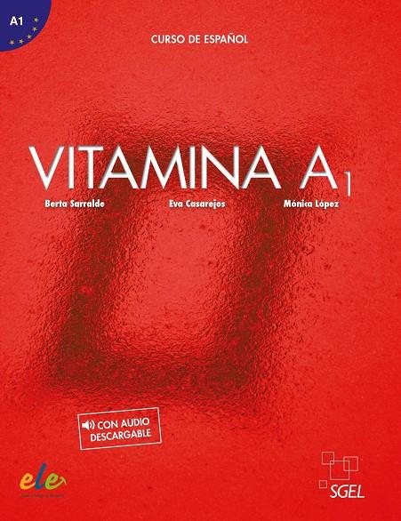 Vitamina A1 libro del alumno | 9788416782352 | Berta Serralde Vizueta ; Mónica López Vázquez