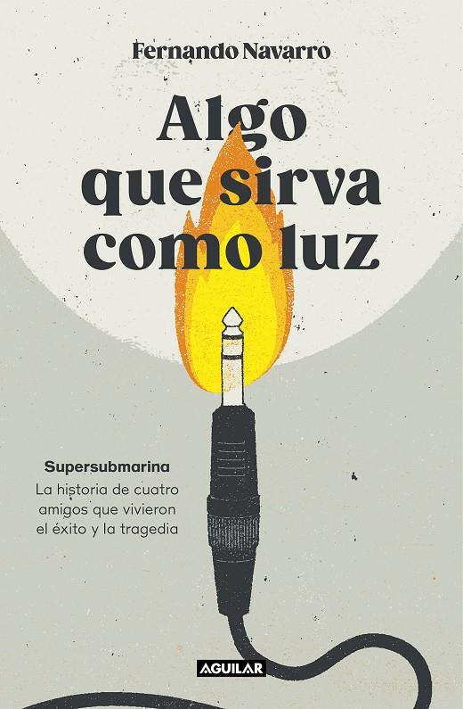 Algo que sirva como luz | 9788403524040 | Fernando Navarro