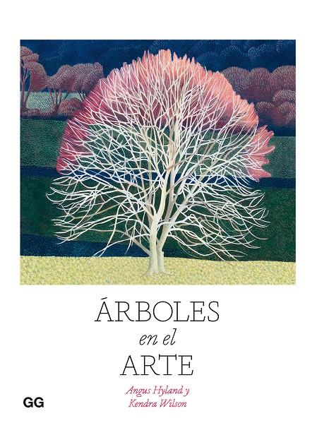 Árboles en el arte | 9788425233814 | Angus Hyland ;  Kendra Wilson