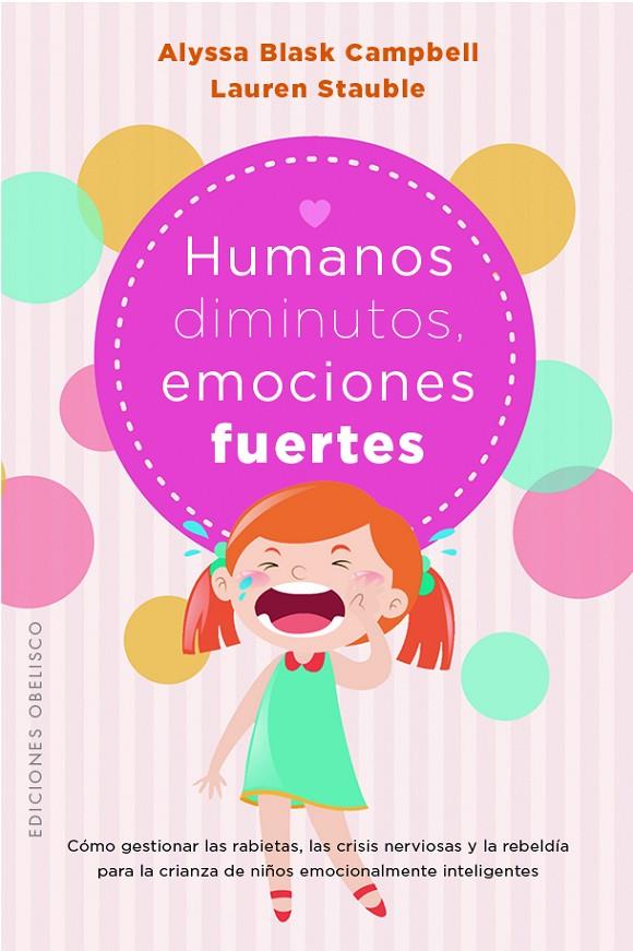 Humanos diminutos, emociones fuertes | 9788411721653 | Alysa Campbell ; Lauren Stauble