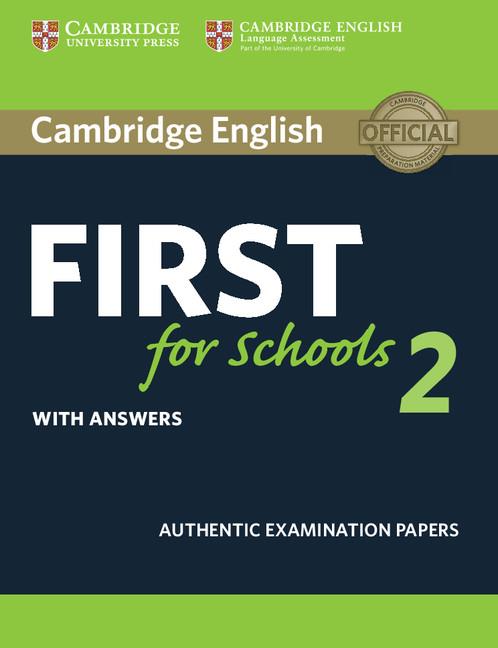 Cambridge english first for schools 2 (with answers) | 9781316503485