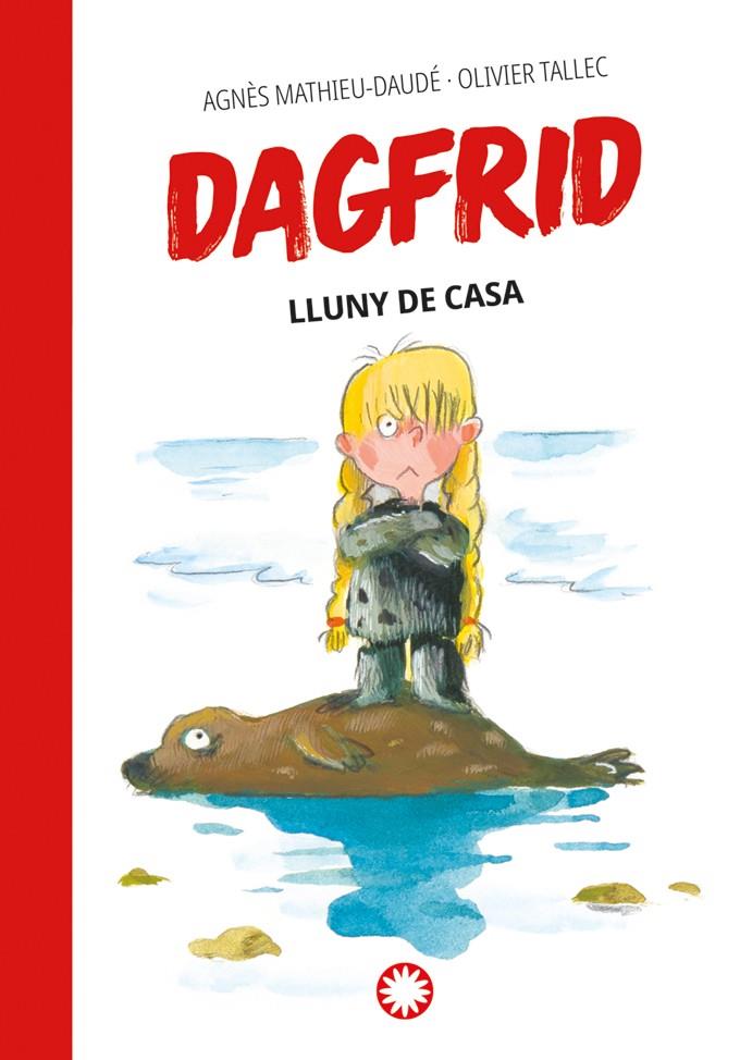 Lluny de casa (Dagfrid; 5) | 9788410090187 | Agnès Mathieu-Daudé ; Olivier Tallec