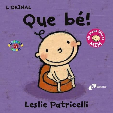 L'orinal : que bé! | 9788499067407 | Leslie Patricelli