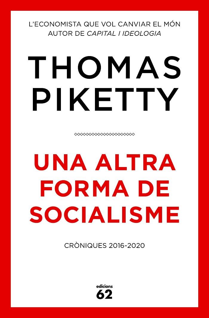 Una altra forma de socialisme | 9788429779431 | Thomas Piketty