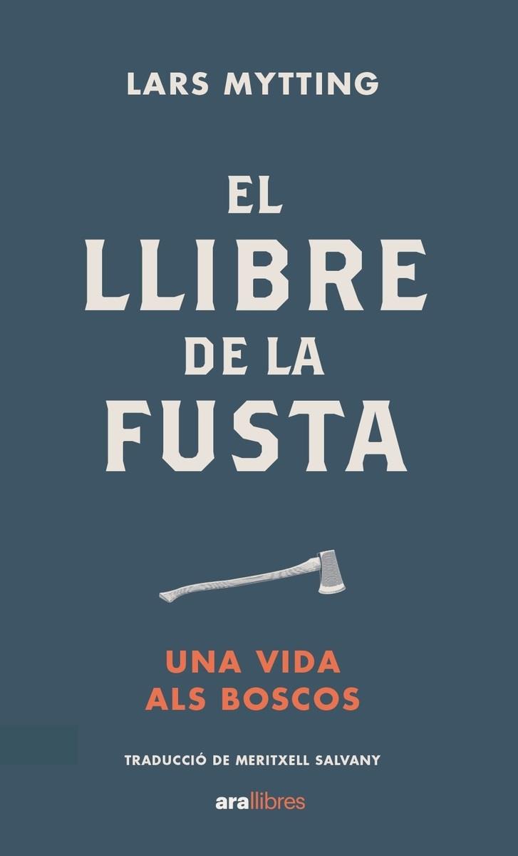 El llibre de la fusta | 9788418928574 | Lars Mytting