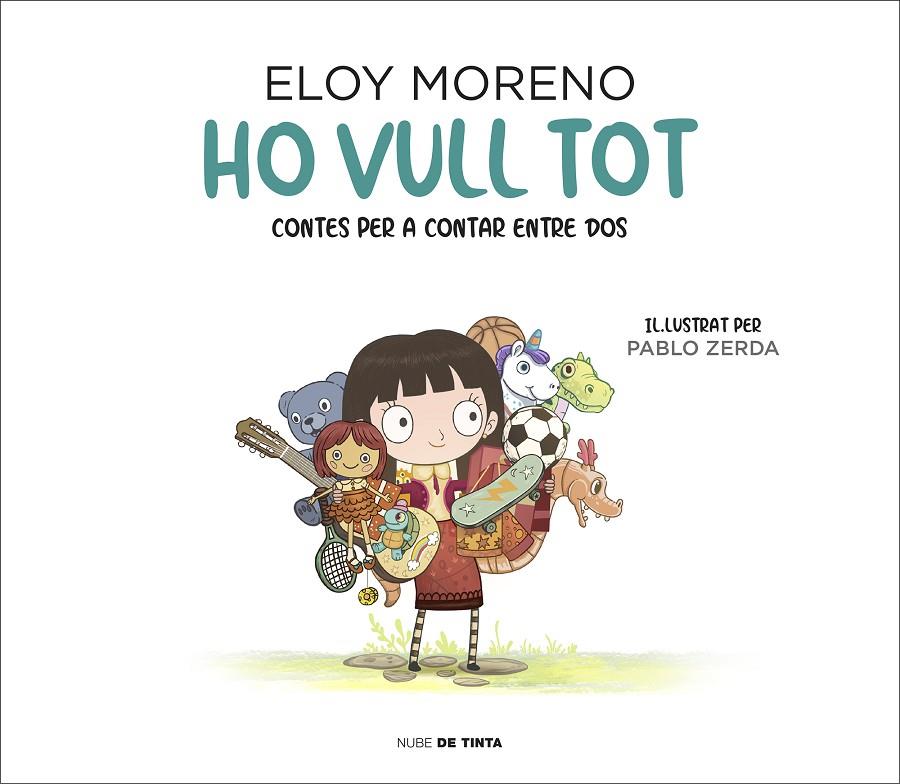 Ho vull tot | 9788417605742 | Eloy Moreno ; Pablo Zerda