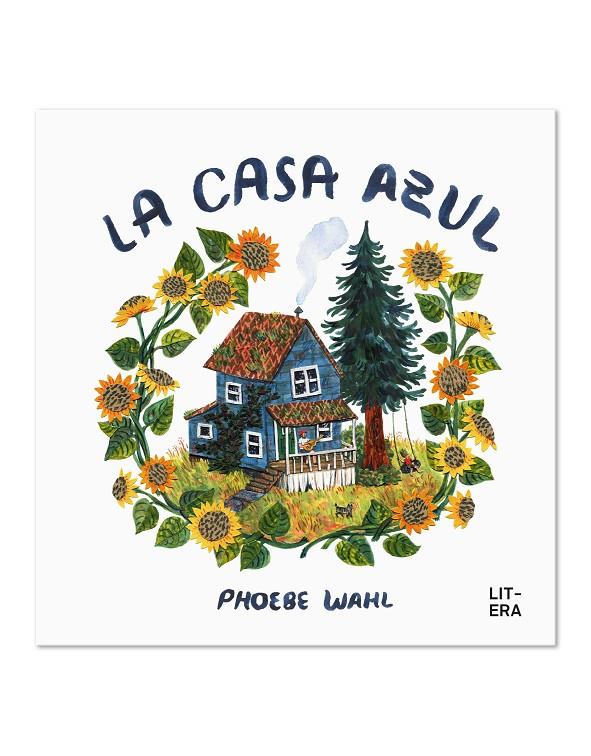 La casa azul | 9788412585100 | Phoebe Wahl 