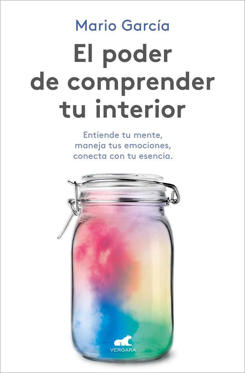 El poder de comprender tu interior | 9788418620102 | Mario García