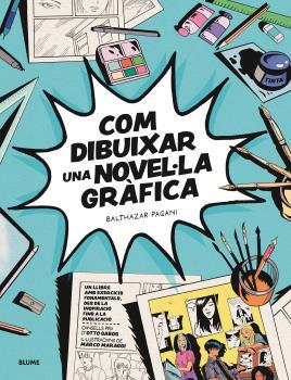 Com dibuixar una novel·la gràfica | 9788419785138 | Balthazar Pagani