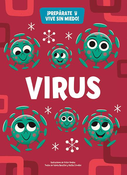 Virus | 9788468245003 | Valeria Barattini ; Mattia Crivellini ; Victor Medina