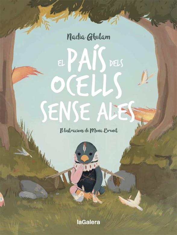 El país dels ocells sense ales | 9788424670481 | Nadia Ghulam ; Mona Brunet