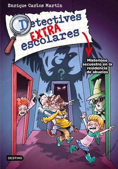 Misterioso secuestro en la residencia de abuelos (Detectives extraescolares; 3) | 9788408274278 | Enrique Carlos Martín