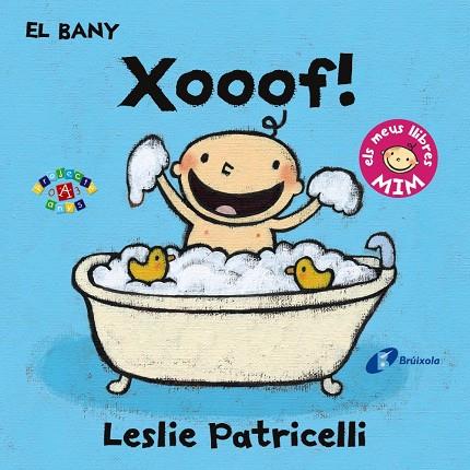 El bany: xooof! | 9788499067414 | Leslie Patricelli