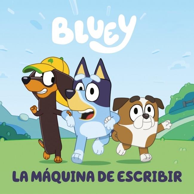 Bluey : La máquina de escribir | 9788448869960