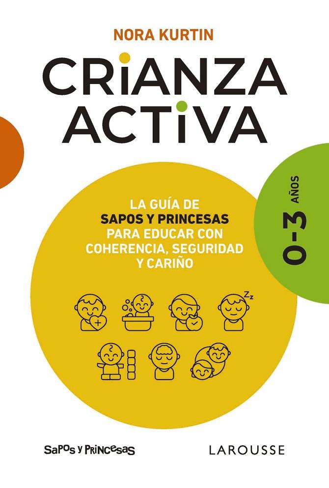 Crianza activa 0-3 años | 9788410124547 | Nora Kurtin