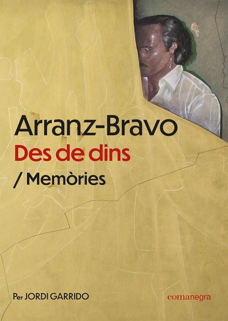 Arranz-Bravo des de dins : memòries | 9788419590510 | Jordi Garrido ; Eduard Arranz-Bravo