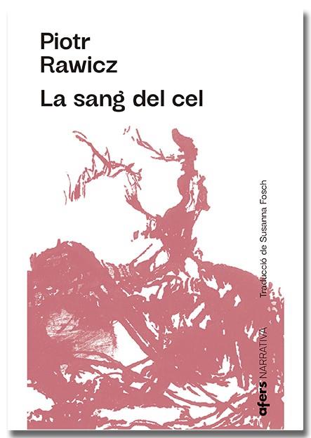 La sang del cel | 9788418618222 | Piotr Rawicz