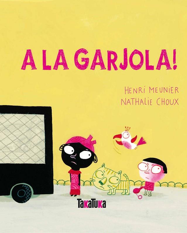 A la garjola! | 9788492696536 | Henri Meunier ; Nathalie Choux