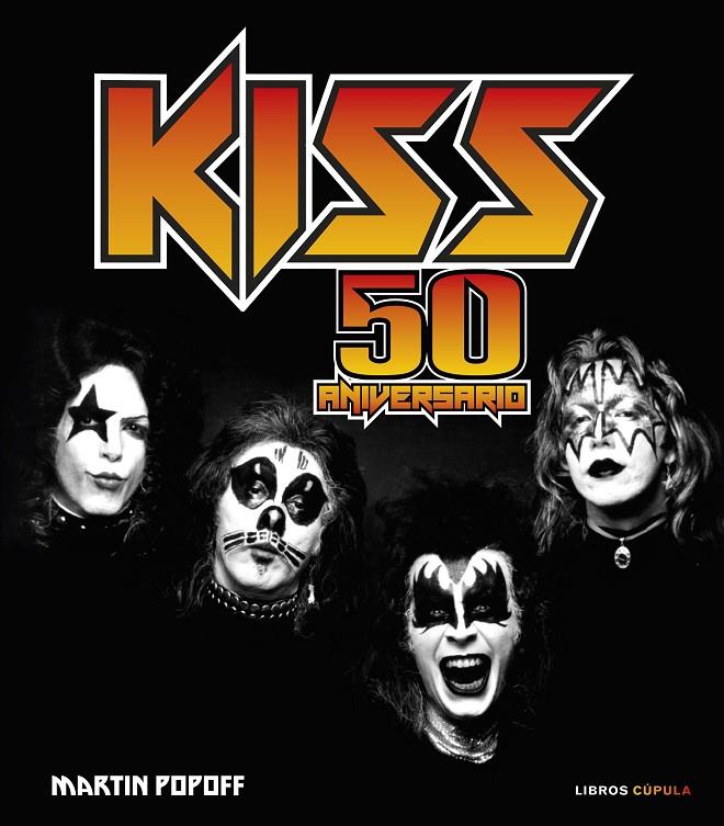 Kiss : 50 aniversario | 9788448041298 | Martin Popoff