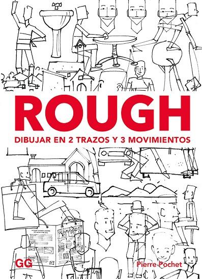 Rough : dibujar en 2 trazos y 3 movimientos | 9788425231513 | Pierre Pochet