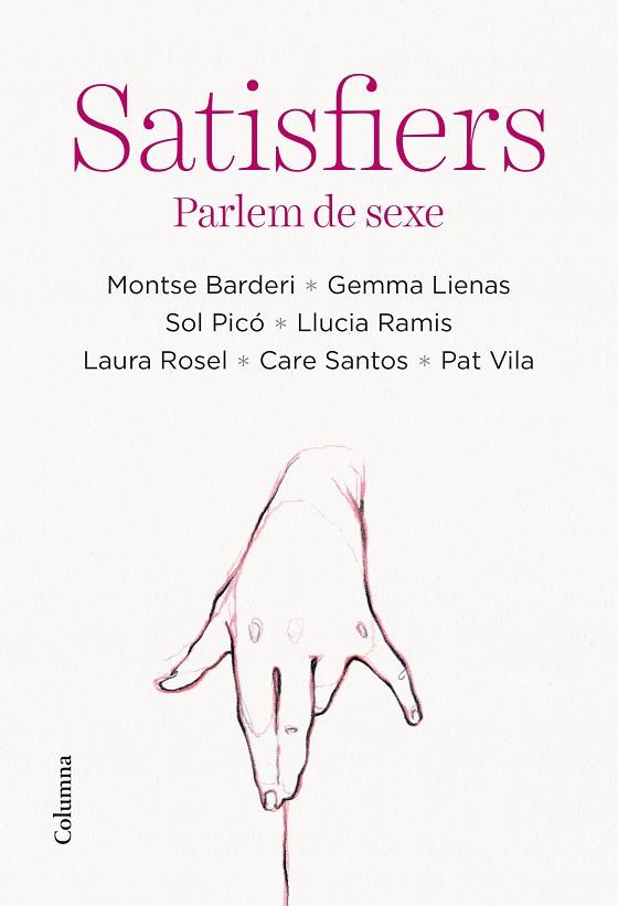 Satisfiers | 9788466428712 | Montse Barderi ; Gemma Lienas ; Sol Picó ; Llucia Ramis ; Laura Rosel ; Care Santos ; Pat Vila