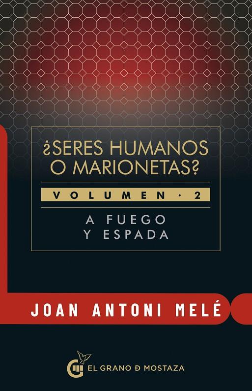 ¿Seres humanos o marionetas? 2 : A fuego y espada | 9788412415940 | Joan Antoni Melé