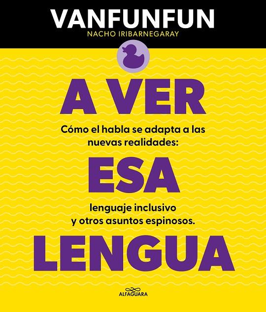 A ver esa lengua | 9788419366818 | Nacho Iribarnegaray (Vanfunfun)