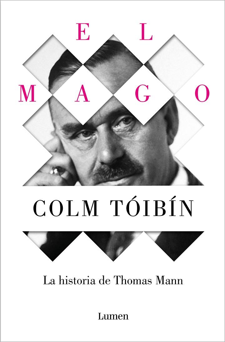 El Mago : la historia de Thomas Mann | 9788426488916 | Colm Tóibín