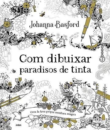 Com dibuixar paradisos de tinta | 9788417165918 | Johanna Basford