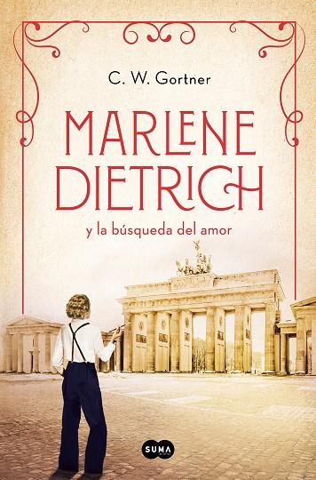 Marlene Dietrich y la búsqueda del amor (Mujeres que nos inspiran; 3) | 9788491296171 | C.W. Gortner