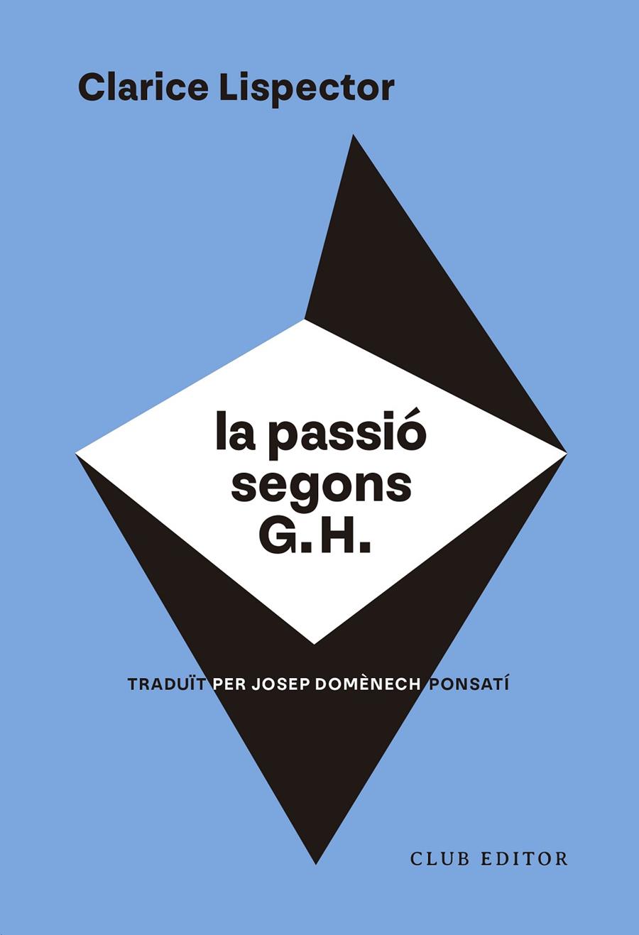 La passió segons G.H. | 9788473294317 | Clarice Lispector