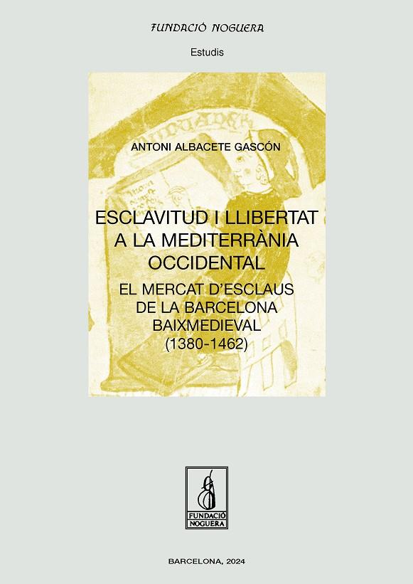 Esclavitud i llibertat a la Mediterrània occidental | 9788413035734 | Antoni Albacete Gascón