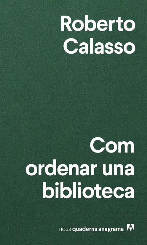 Com ordenar una biblioteca | 9788433916471 | Roberto Calasso