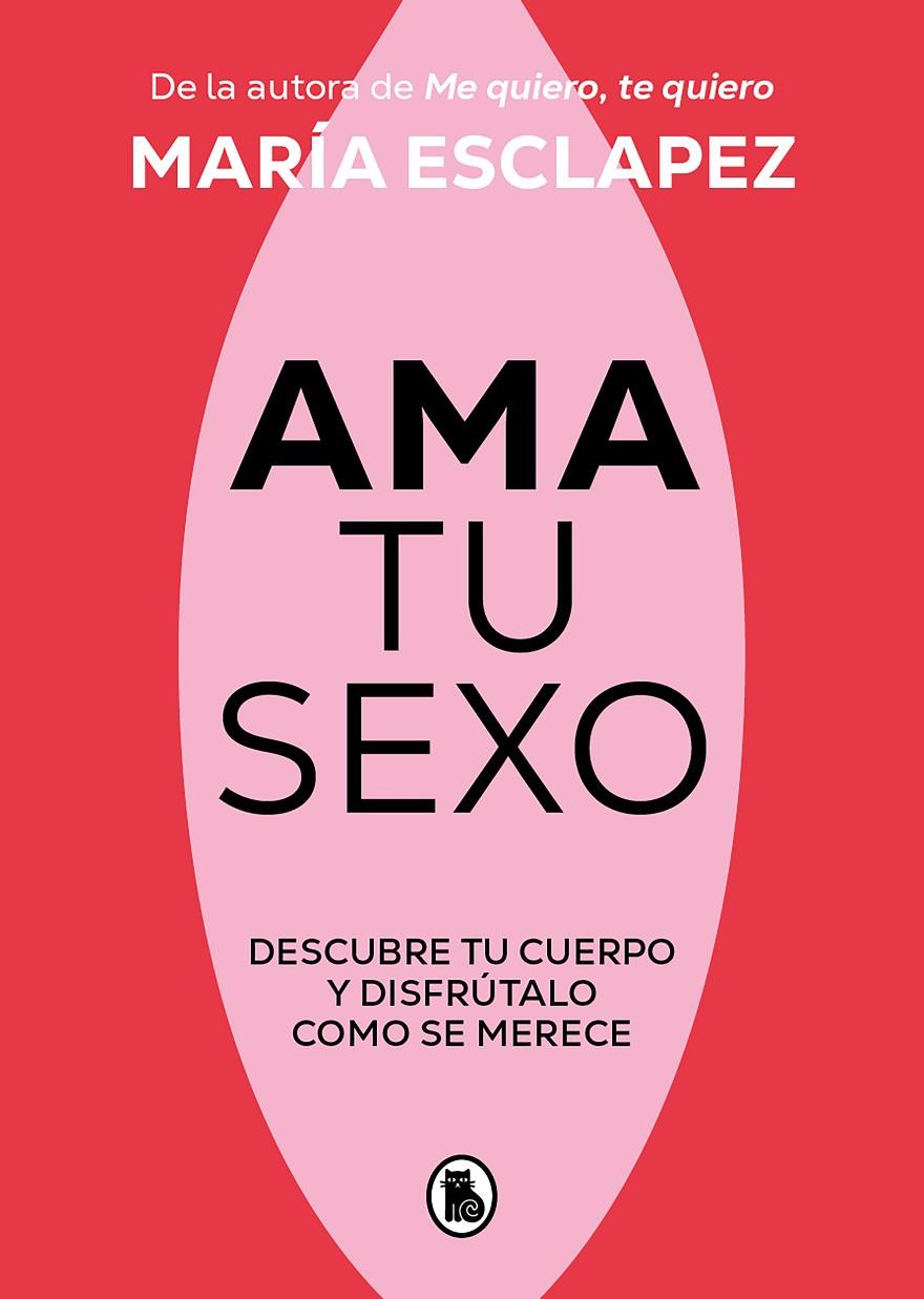 Ama tu sexo | 9788402428998 | María Esclapez