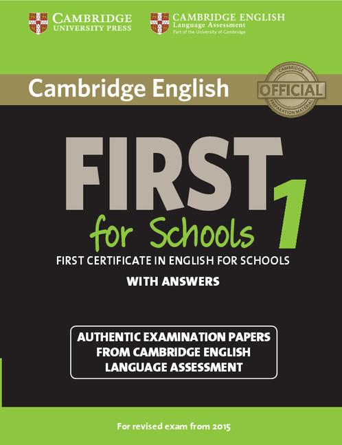 Cambridge english first for schools 1 (with answers) | 9781107647039