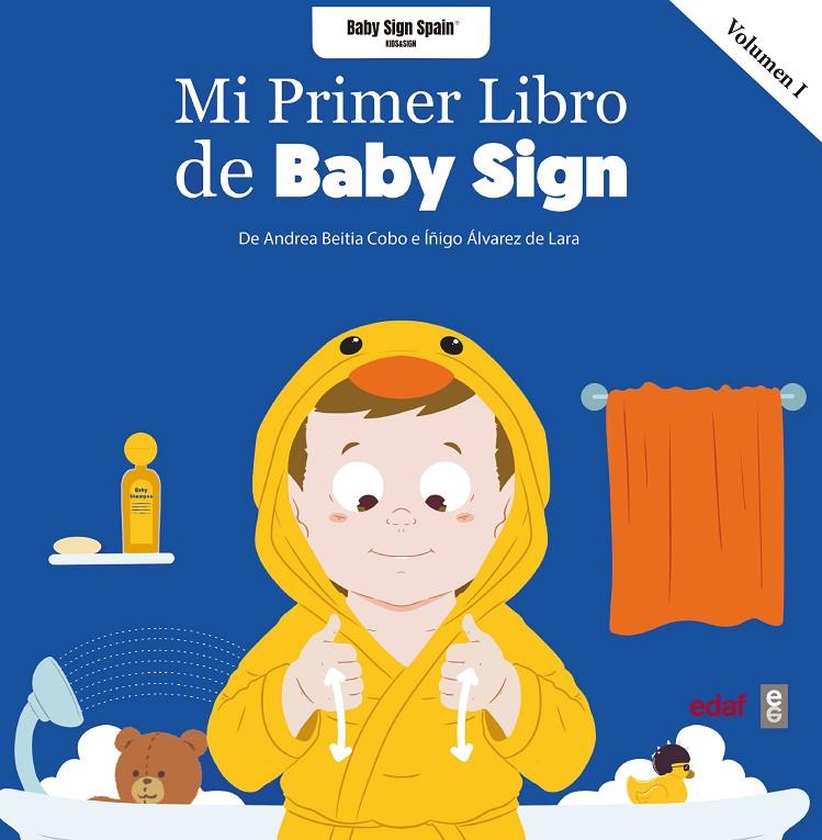 Mi primer libro Baby Sign 1 | 9788441441354 | Andrea Beitia Cobo ; Íñigo Álvarez de Lara