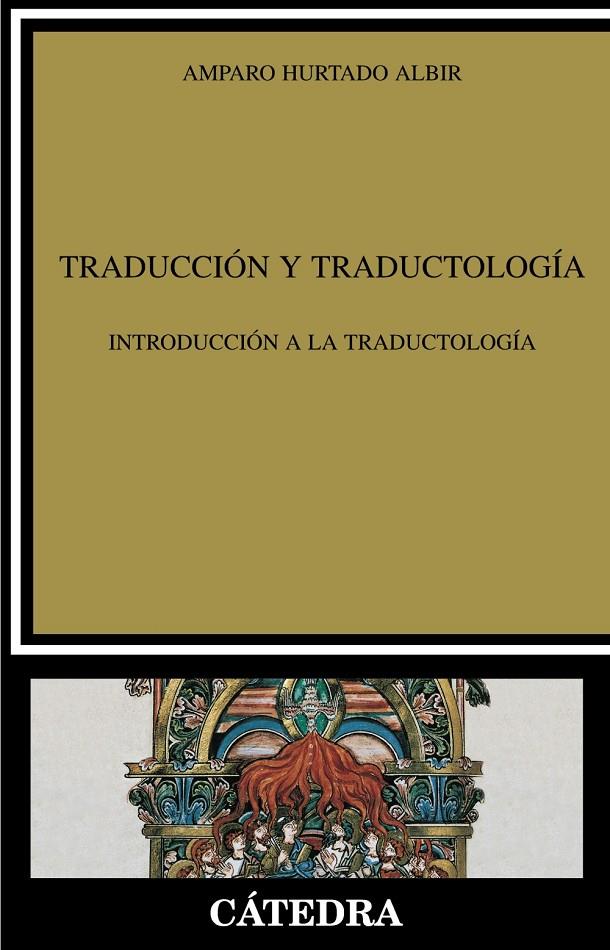 Traducción y traductología | 9788437627588 | Amparo Hurtado Albir